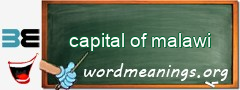 WordMeaning blackboard for capital of malawi